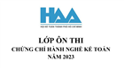 LỚP ÔN THI CHỨNG CHỈ HÀNH NGHỀ KẾ TOÁN NĂM 2023